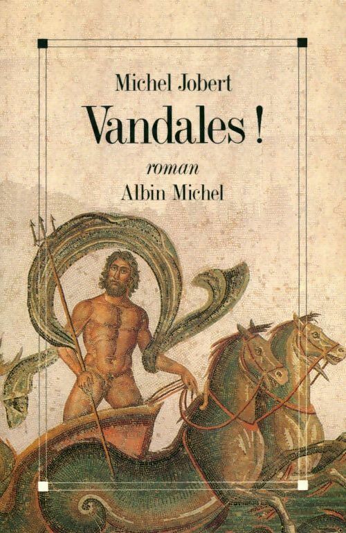 Vandales ! - Michel Jobert - Michel Jobert