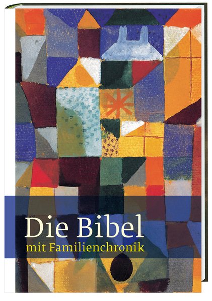 Die Bibel: mit Familienchronik - Deutschlands (Hg.), Bischöfe