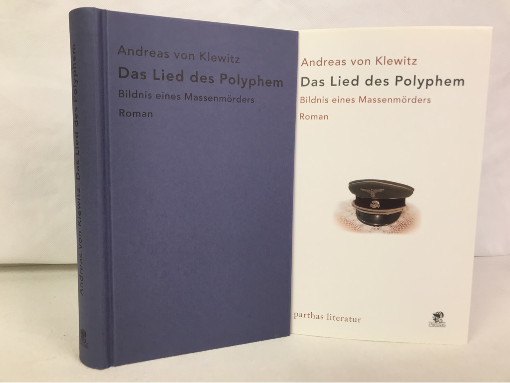 Das Lied des Polyphem : Bildnis eines Massenmörders ; Roman. Andreas von Klewitz - Klewitz, Andreas von