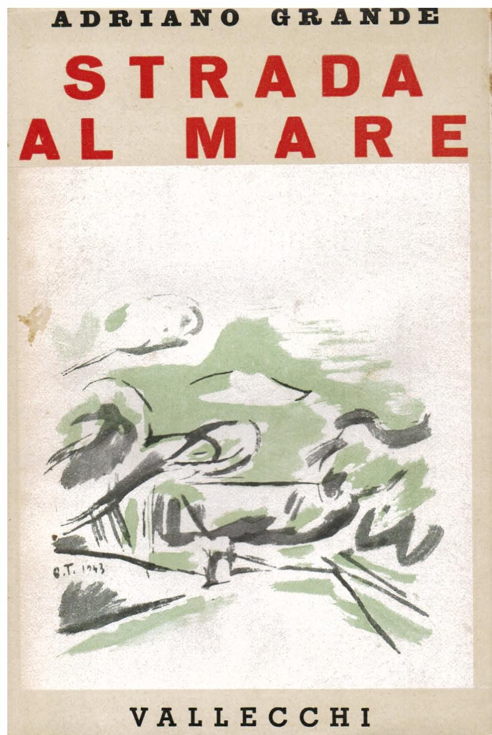 Strada al mare by Grande Adriano: (1943) | Gilibert Libreria Antiquaria ...