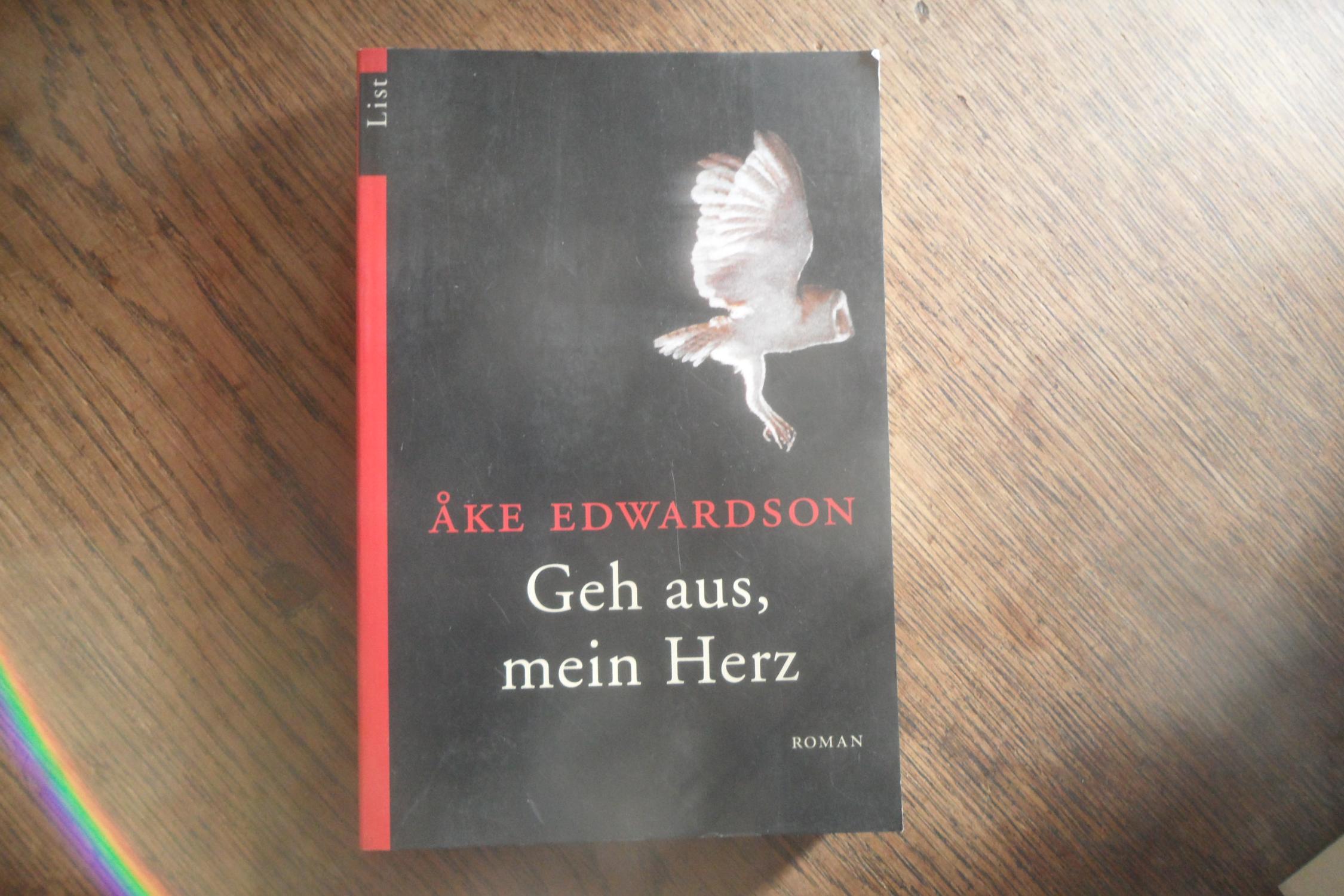 Geh aus, mein Herz. Roman. - Edwardson, Ake