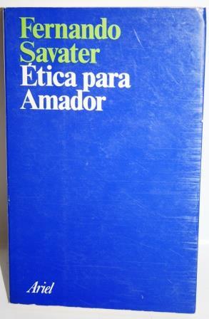 ÉTICA PARA AMADOR - SAVATER, Fernando