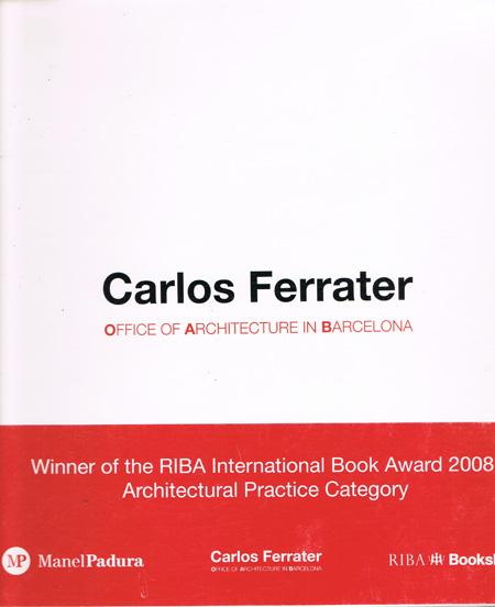 CARLOS FERRATER. OFFICE ARCHITECTURE IN BARCELONA - VV.AA