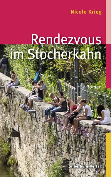 Rendezvous im Stocherkahn: Roman - Krieg, Nicole