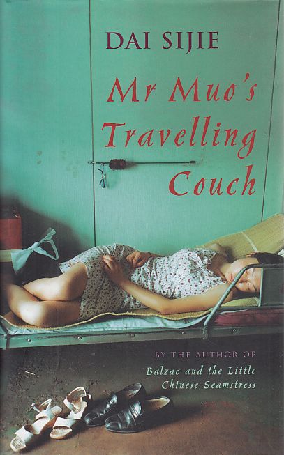Mr Muo's Travelling Couch Aus dem Französischen ins Englische übersetzt von Ina Rilke. - Sijie, Dai