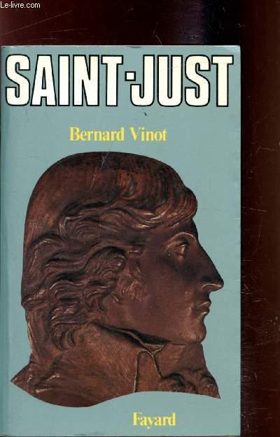 Saint-Just - Bernard Vinot