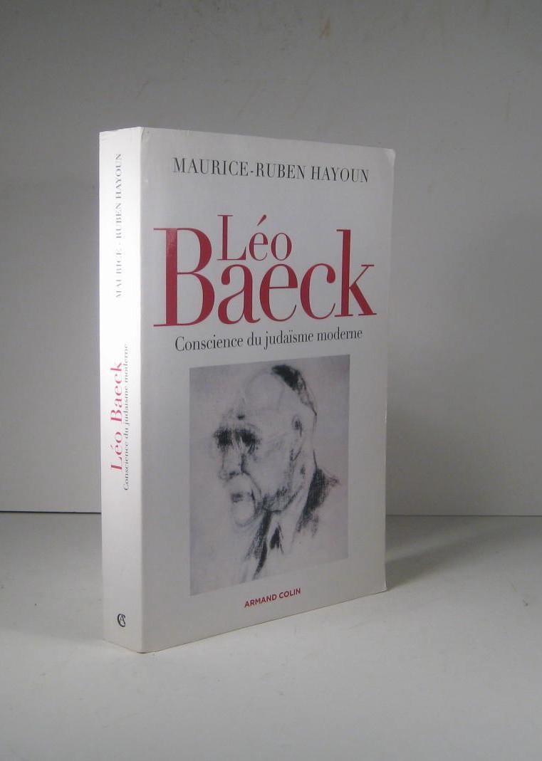 Léo Baeck. Conscience du judaïsme moderne - Hayoun, Maurice-Ruben