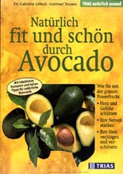 Natürlich fit und schön durch Avocado