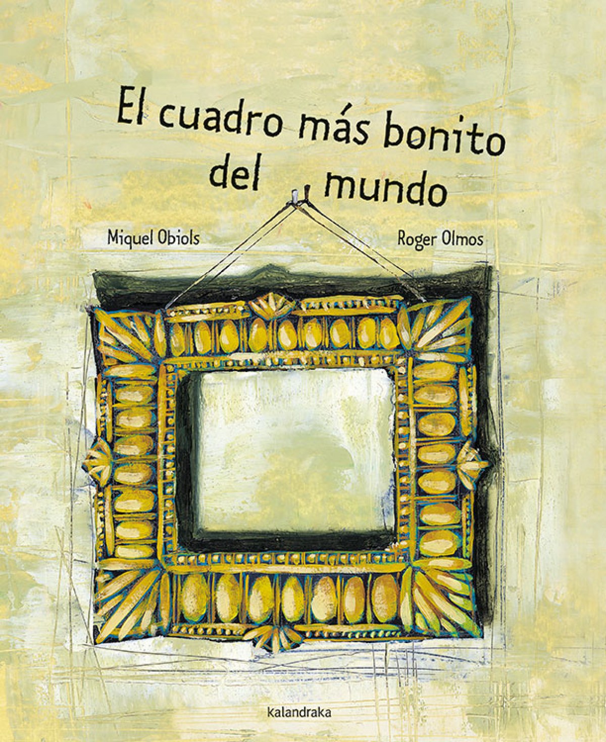 El cuadro ms bonido del mundo - Obiols, Miquel/Olmos, Roger