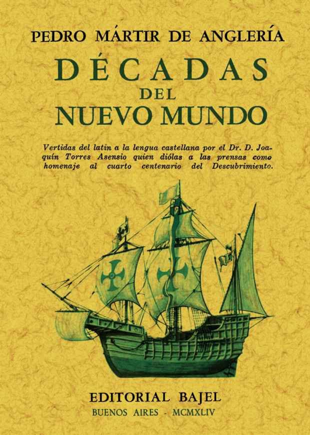 Décadas del nuevo mundo. - Martir de Angleria, Pedro