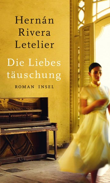 Die Liebestäuschung: Roman - Rivera Letelier, Hernan