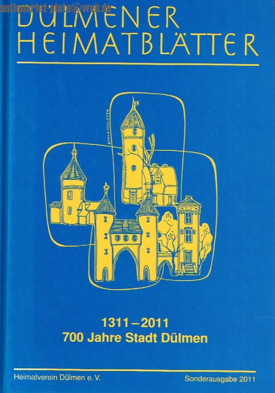Dülmener Heimatblätter. 1311-2011 700 Jahre Stadt Dülmen. Sonderausgabe 2011. - Heimatverein Dülmen e. V. [Hg.]
