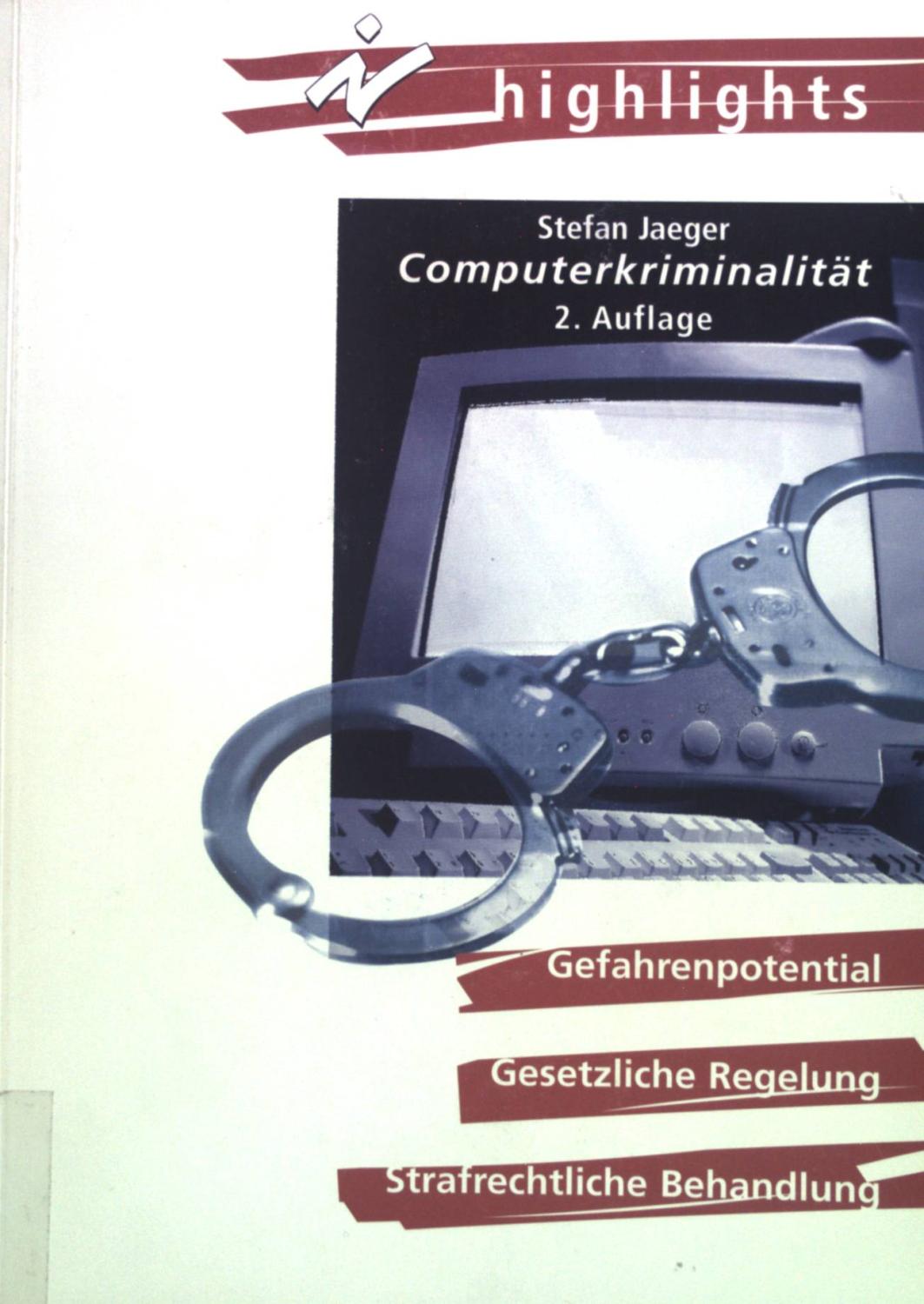 Computerkriminalität. - Jaeger, Stefan