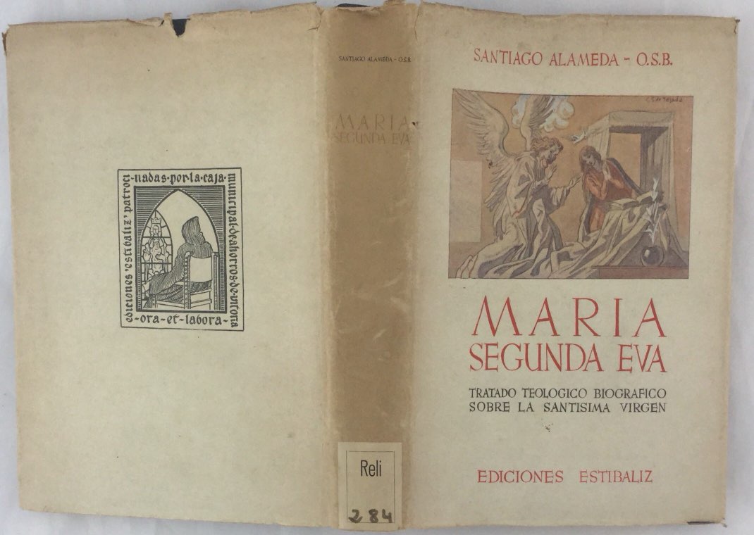 segunda Eva: tratado teológico sobre la santísima Virgen de Santiago Alameda: Bueno Tapa dura con sobrecubierta (1956) | Els llibres de la Vallrovira