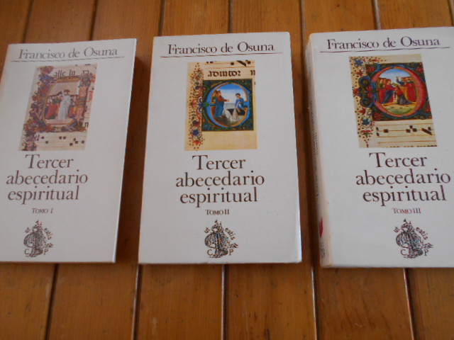 Tercer abecedario espiritual. Versión actualizada por: Pedro Antonio Urbina. TOMO III - Osuna, Francisco de