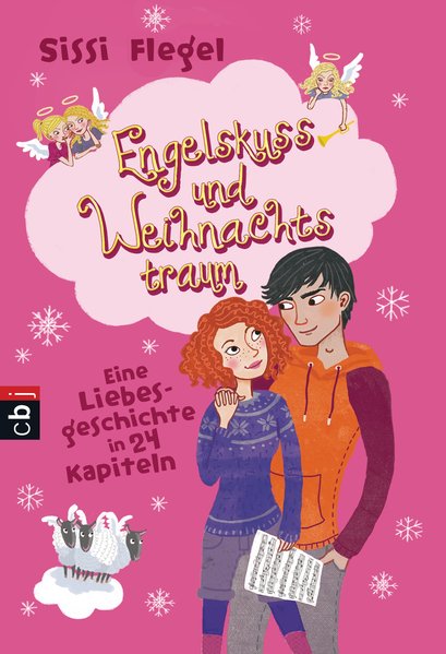 Engelskuss und Weihnachtstraum: Eine Liebesgeschichte in 24 Kapiteln - Flegel,, Sissi und Tina Schulte,