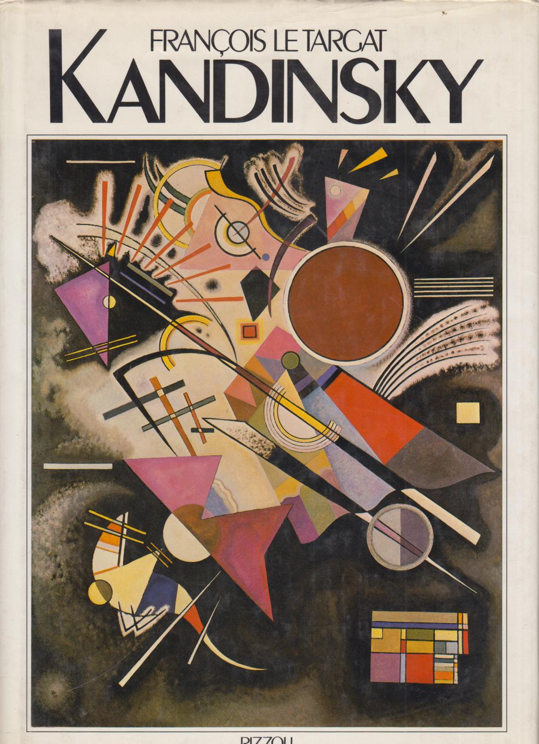 Kandinsky - Targat, Francois Le .