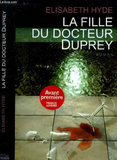 La fille du docteur Duprey - Hyde Elisabeth