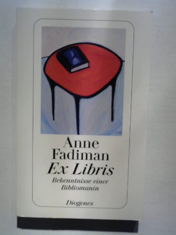 ex libris by anne fadiman ex libris by anne fadiman