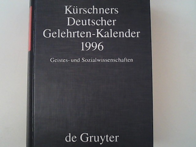 Kürschners Deutscher Gelehrten-Kalender 1996 : Bio-bibliographisches Verzeichnis deutschsprachiger Wissenschaftler der Gegenwart.
