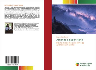 Achando o Super Mario : Projeto de estudos como forma de aprendizagem escolar - Naiana Ortiz Boeno