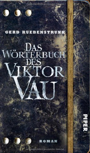 Das Wörterbuch des Viktor Vau : Roman. Gerd Ruebenstrunk / Piper Fantasy - Ruebenstrunk, Gerd (Verfasser)