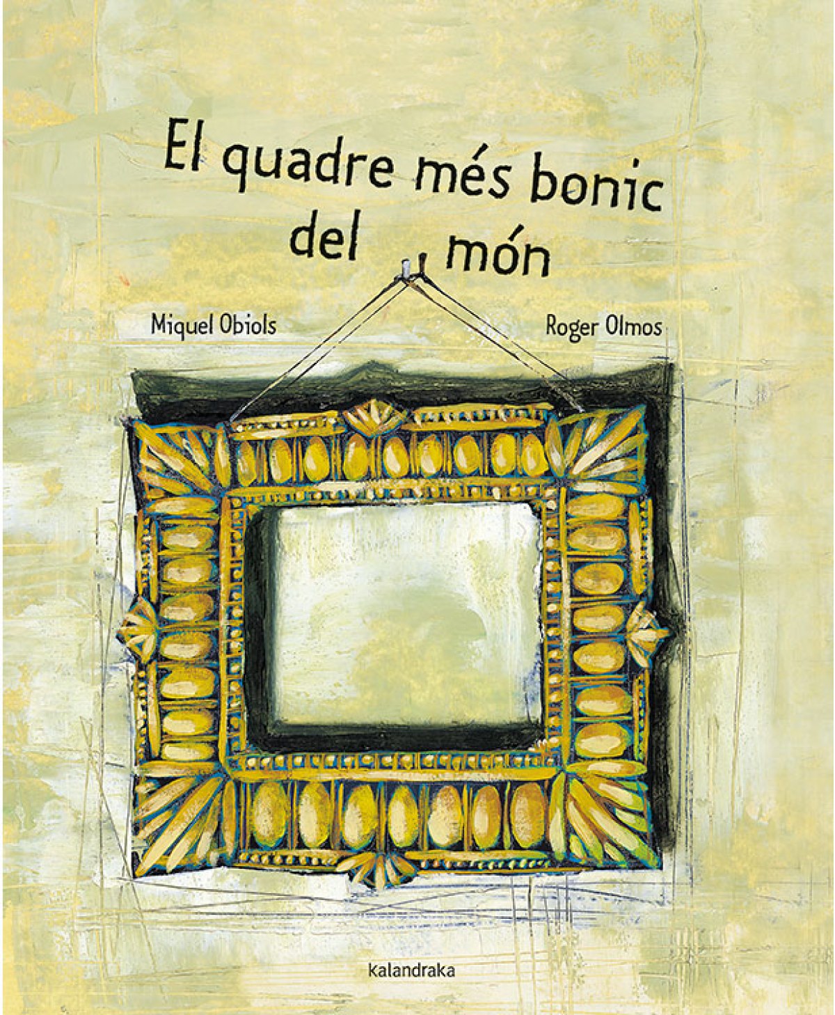 El quadre mes bonic del mon - Obiols, Miquel/Olmos, Roger