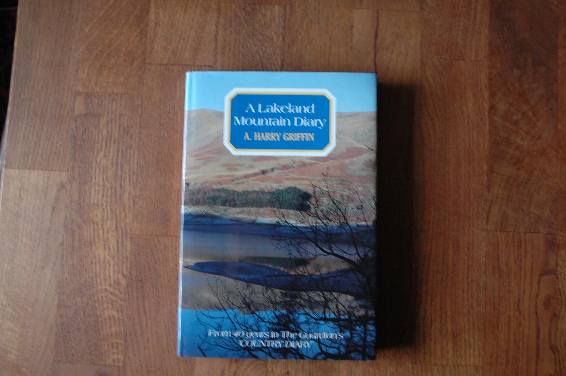 Lakeland Mountain Diary: From Forty Years in 