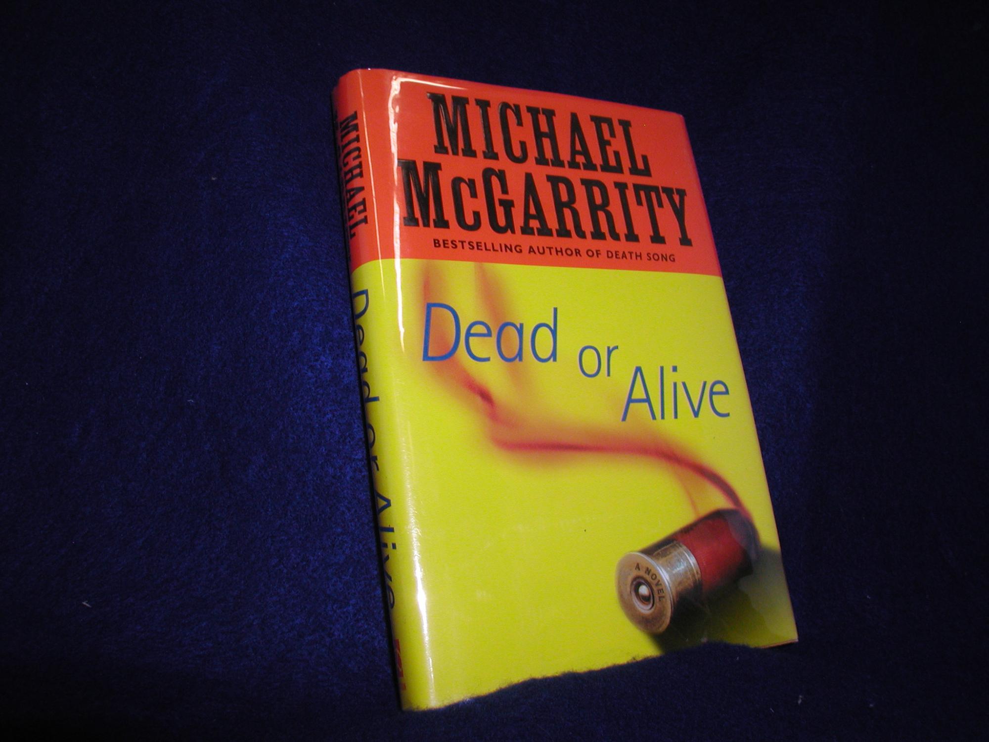 Dead or Alive - McGarrity, Michael