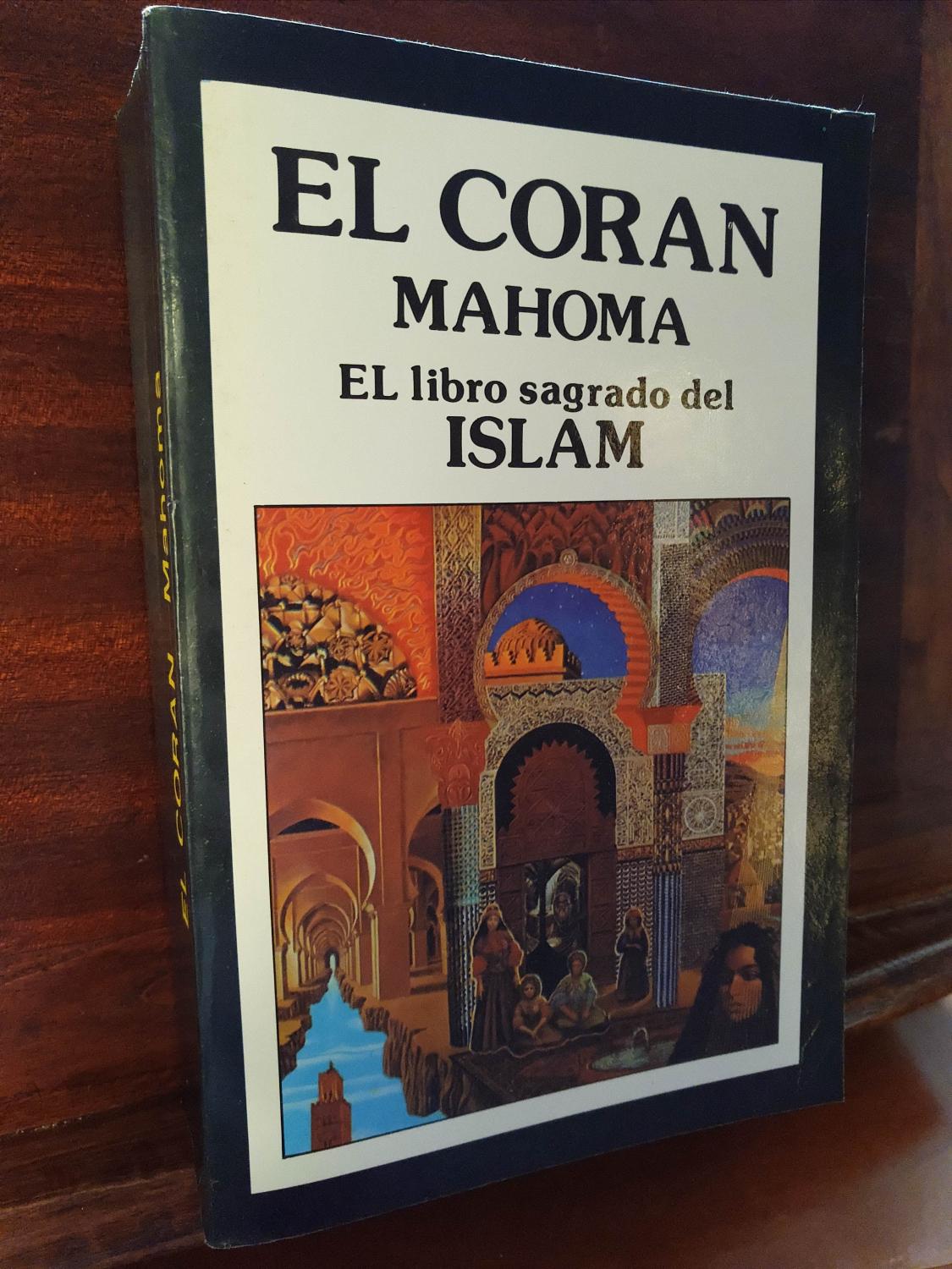 El Corán - El Libro Sagrado Del Islam - Mahoma