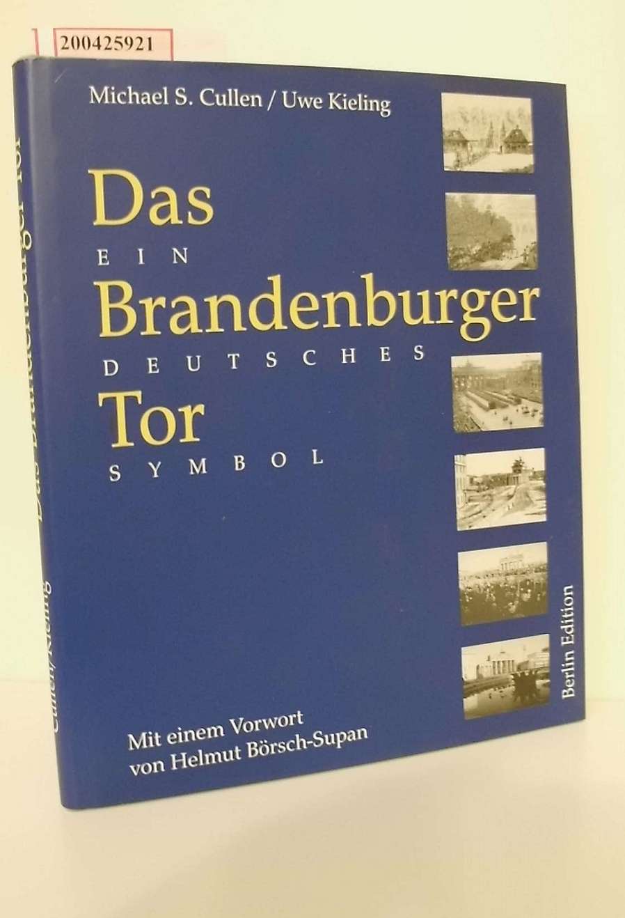 Das Brandenburger Tor - ein deutsches Symbol (ISBN 9783643124005)