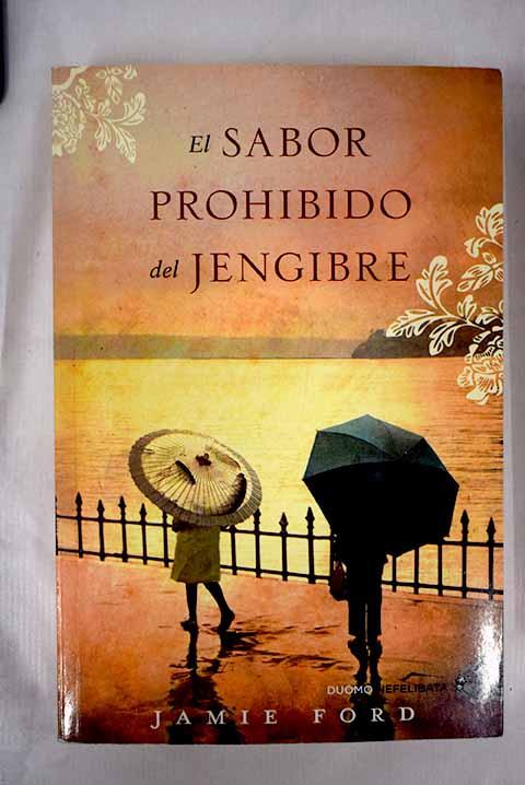 El sabor prohibido del jengibre - Ford, Jamie