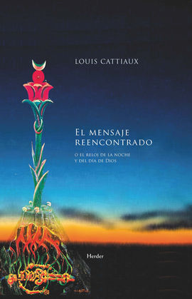 EL MENSAJE REENCONTRADO - CATTIAUX, LOUIS