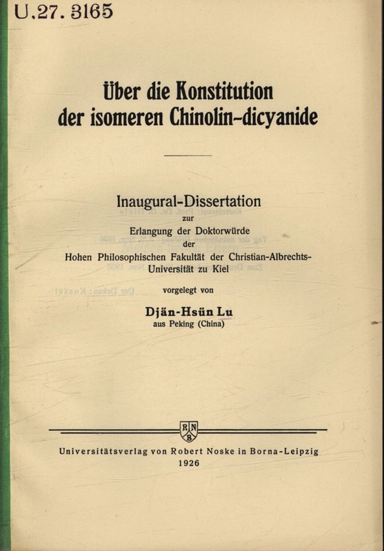 Uber Die Konstitution Der Isomeren Chinolin Dicyanide U 27 3165 By Lu Djan Hsun Dissertation 1926 Bookfarm Uber Die Konstitution Der Isomeren Chinolin Dicyanide U 27 3165 By Lu Djan Hsun Dissertation 1926 Bookfarm