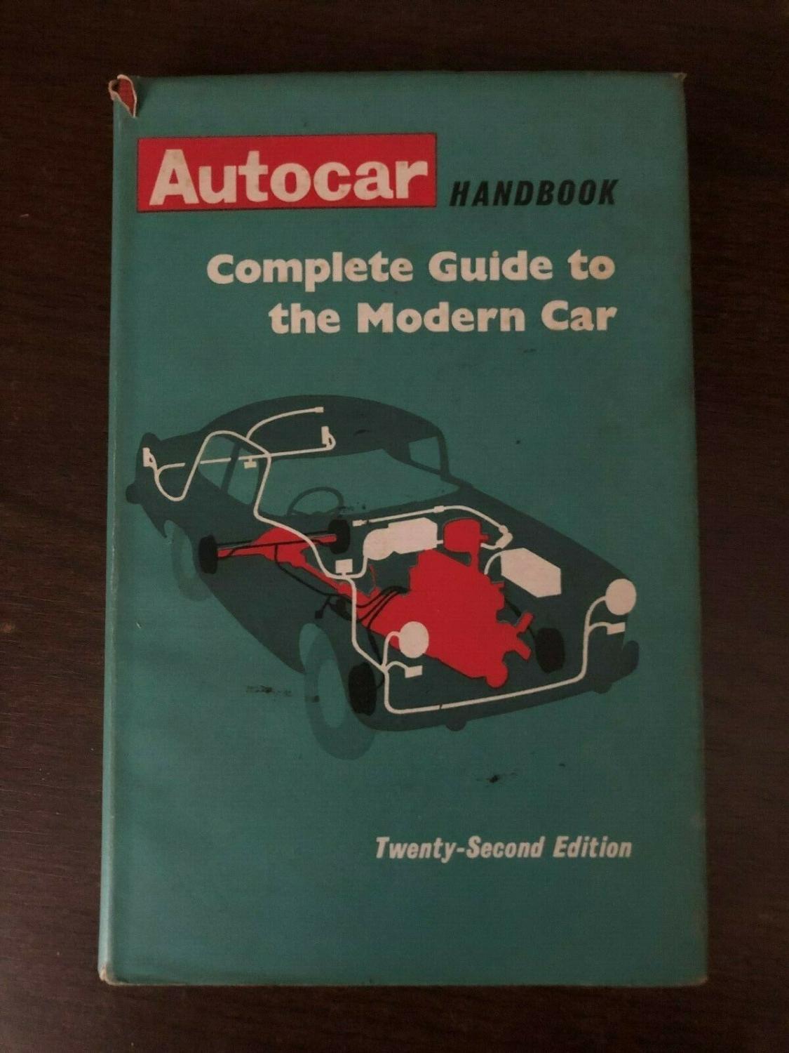 AUTOCAR HANDBOOK COMPLETE GUIDE TO THE MODERN CAR by J.R. SINGHAM