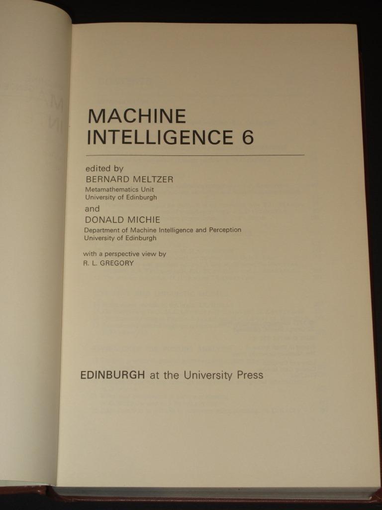 Machine Intelligence 6 by B. Meltzer / D. Michie: Very Good Hardback ...