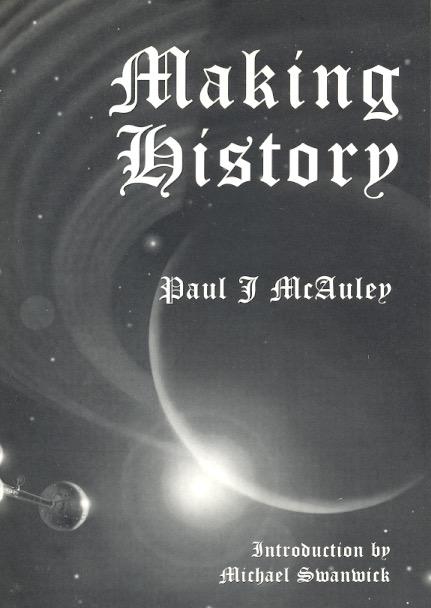Making History - McAuley, Paul J.