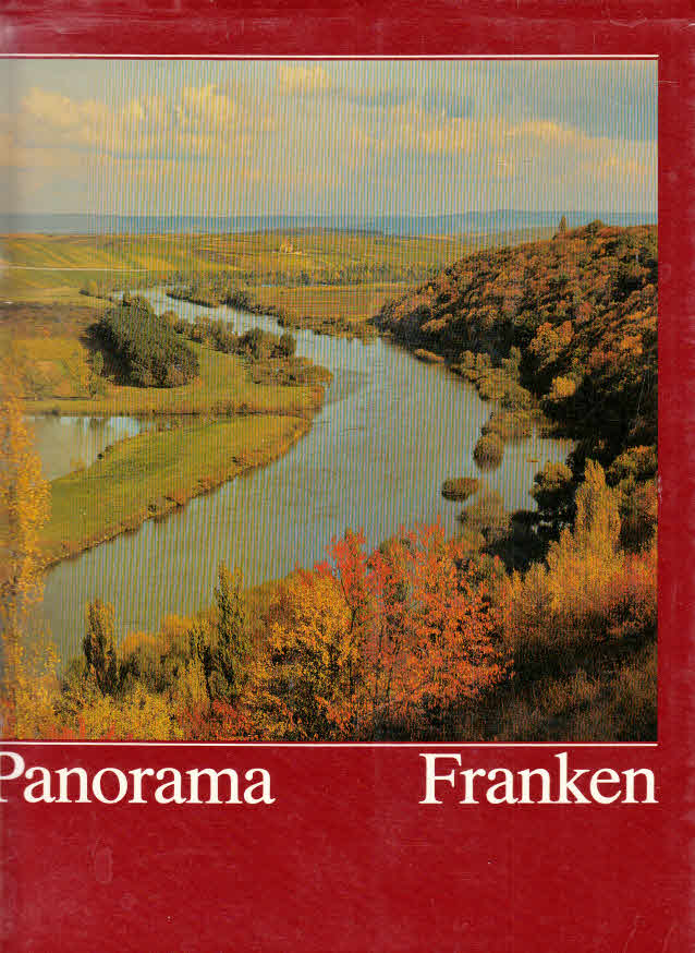 Panorama Franken hrsg. von Wolfgang Buhl - Buhl, Wolfgang (Herausgeber)