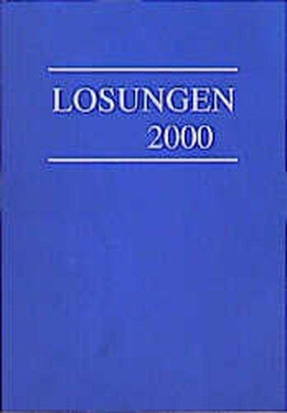 Losungen 2000. Kalender. Kartoniert - der Evangelischen Brüder-Unität Hernnhut und Bad Boll, Direktion