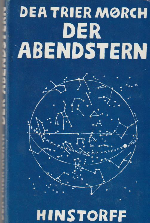 Der Abendstern von Morch, Dea Trier: gut erhalten Leinen mit SU (1982