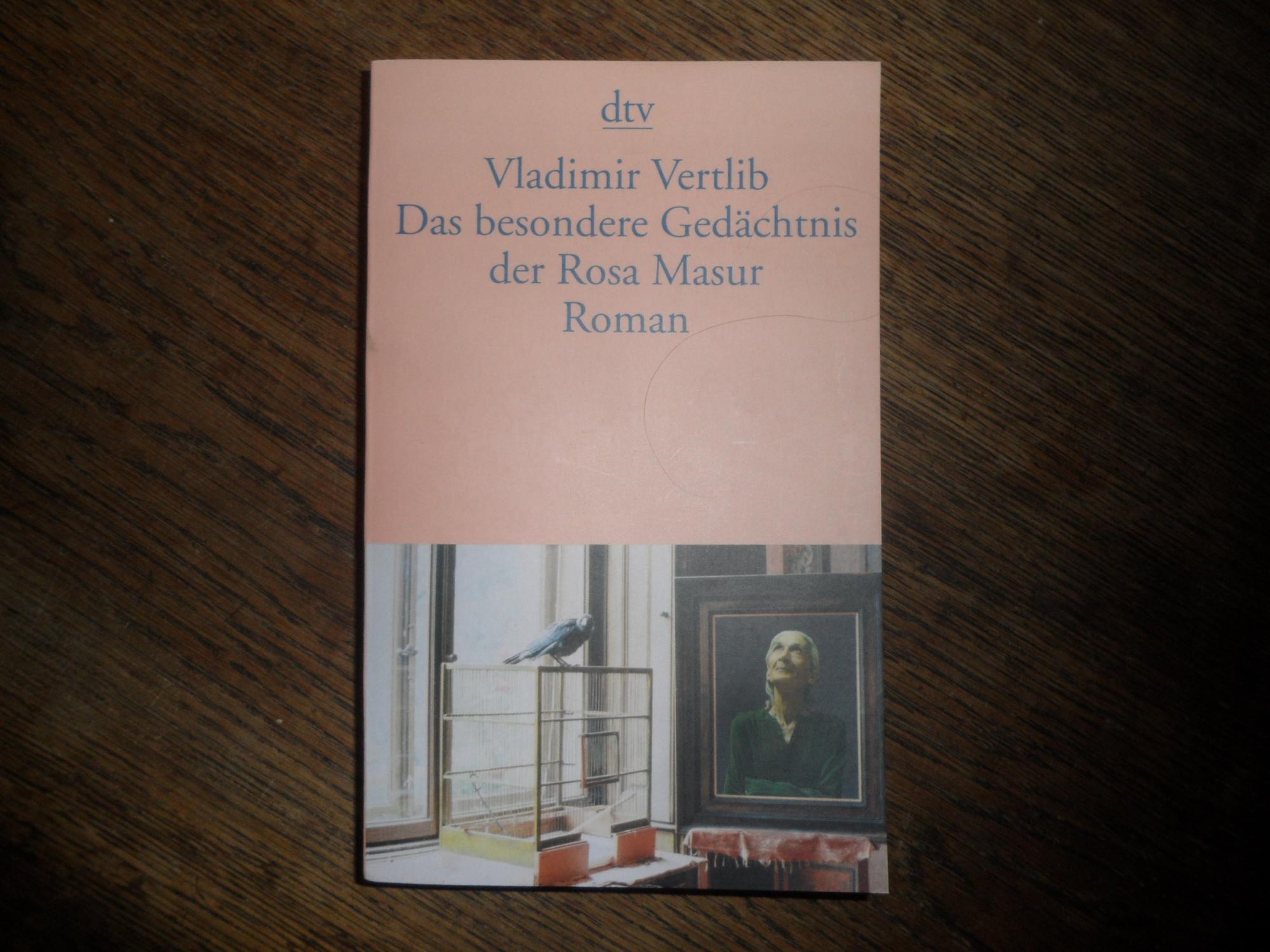 Das besondere Gedächtnis der Rosa Masur. Roman. - Vertlib, Vladimir