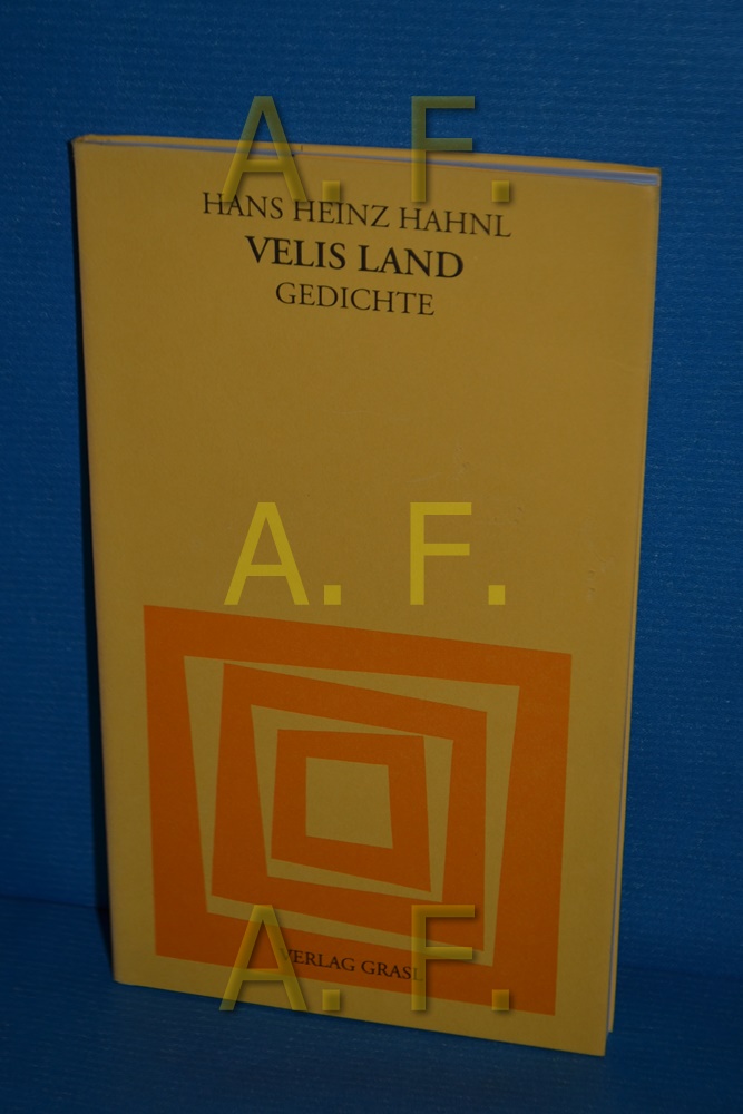 Velis Land : Gedichte (Lyrik aus Österreich 76) - Hahnl, Hans Heinz