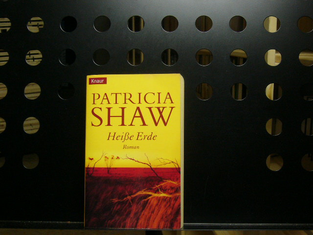 Heiße Erde - Shaw, Patricia