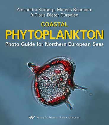 Coastal Phytoplankton. Photo Guide for Northern European Seas - Kraberg, A., Baumann, M. & Dürselen, C.-D.