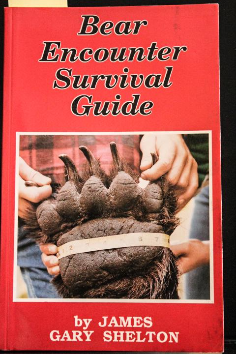 Bear Encounter Survival Guide - James Gary Shelton