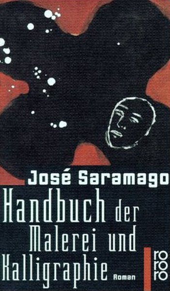 Handbuch der Malerei und Kalligraphie - Saramago, José und Eduarda Alvelos Maria