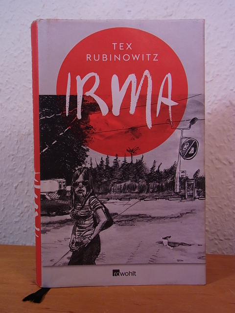 Irma. Mit Zeichnungen von Max Müller - Rubinowitz, Tex