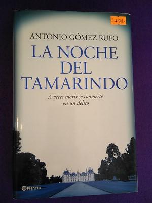 La noche del tamarindo - Antonio Gómez Rufo