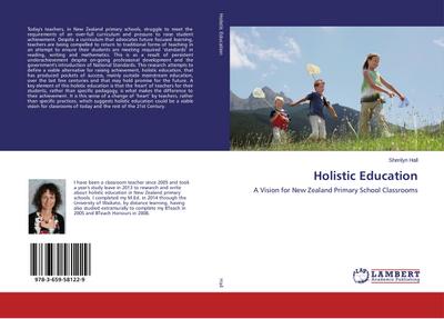 Holistic Education : A Vision for New Zealand Primary School Classrooms - Sherilyn Hall