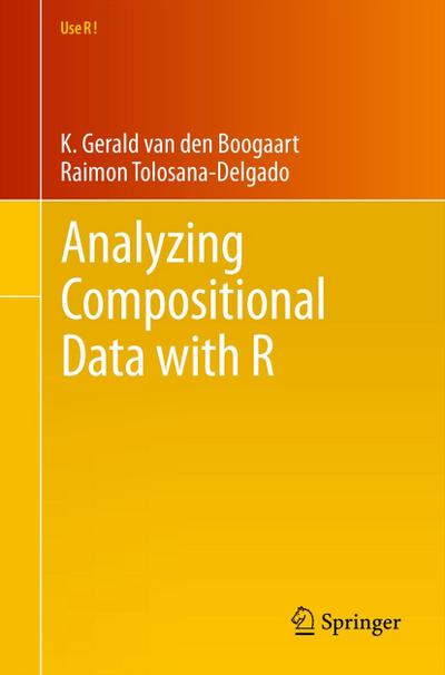 Analyzing Compositional Data with R - Raimon Tolosana-Delgado